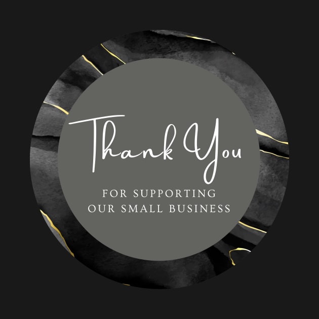 Thank You for supporting our small business Sticker - Black Marble by LD-LailaDesign