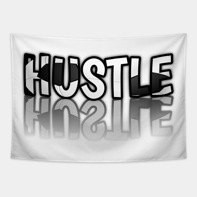 Hustle - Soccer Lover - Football Futbol - Sports Team - Athlete Player - Motivational Quote Tapestry by MaystarUniverse