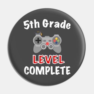 5th Grade Level Complete T-Shirt Five Grade Graduation T-Shirt Pin