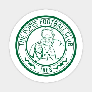 The Popes Football Club Glasgow Celtic FC Magnet