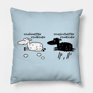 like the weather. That shows the black or white sheep. Pillow