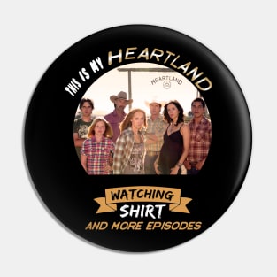 This Is My Heartland Watching Shirt And More Episodes Pin