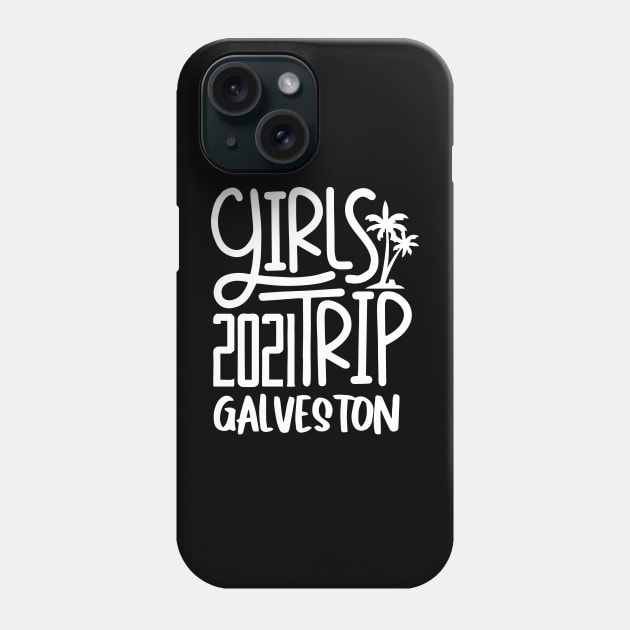 Girls Trip Galvestone 2021 Phone Case by ZimBom Designer