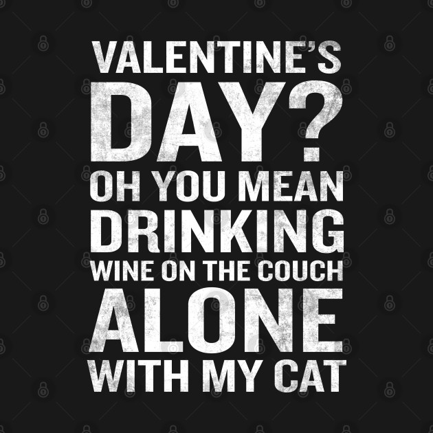 Funny Valentine Quote Lovely Sarcasm Distressed ...