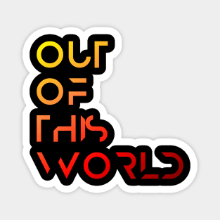 Out of this World- Red/Orange Magnet