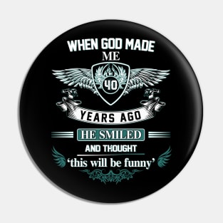 When God made me 80 years ago 80 Birthday Pin