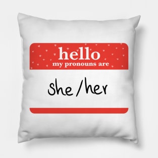 hello my pronouns are she/her Pillow