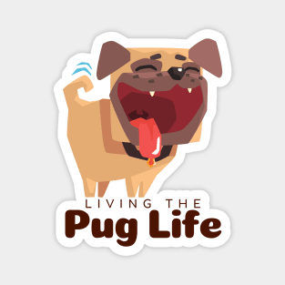 Living The Pug Life Gift Magnet