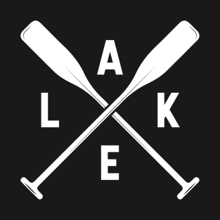 Lake Oars - Canoeing Kayaking, Sup Paddle Boarding T-Shirt