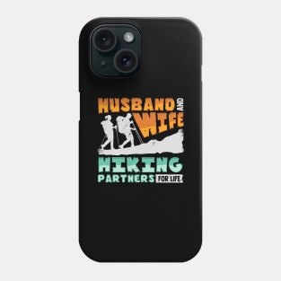 Husband And Wife Hiking Partners For Life Phone Case