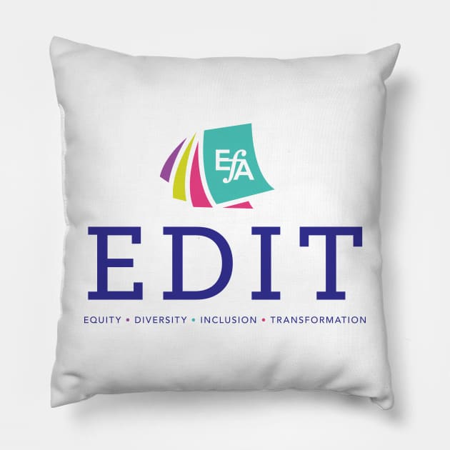 EFAs Equity, Diversity, Inclusion, and Transformation Committee Logo Pillow by EFAShop