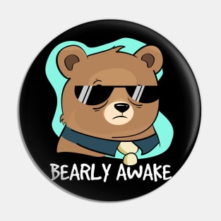 Bearly awake Pin