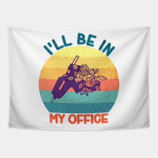 I'll Be In My Office Tapestry