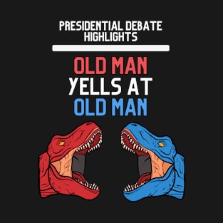 Old man yells at old man funny design T-Shirt