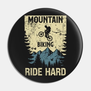 Mountain biking ride hard distressed look vintage Pin