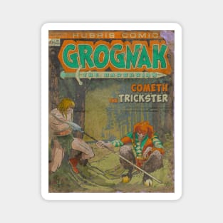 GROGNAK THE BARBARIAN Cometh The Trickster Magnet