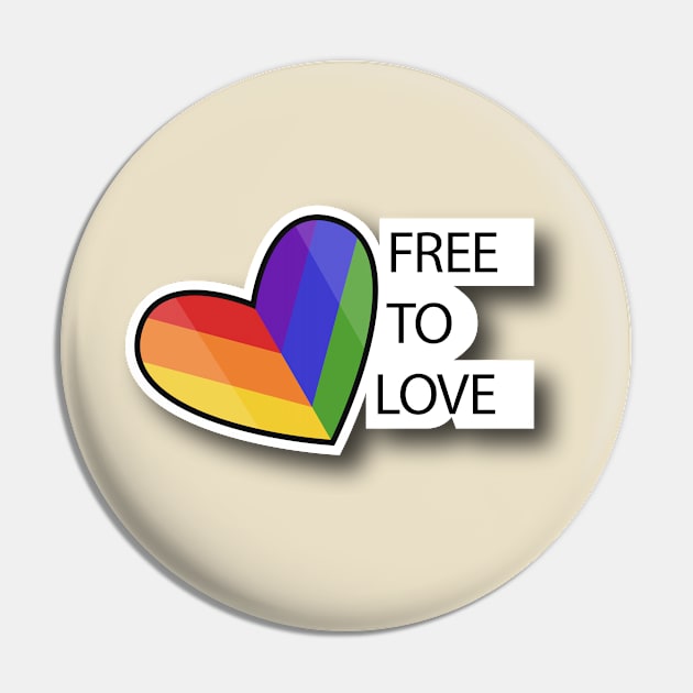 Free To Love Pin by Pride Merch