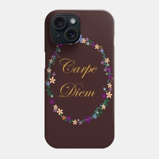 Carpe Diem Phone Case