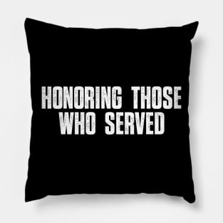 Honoring Those Who Served Pillow