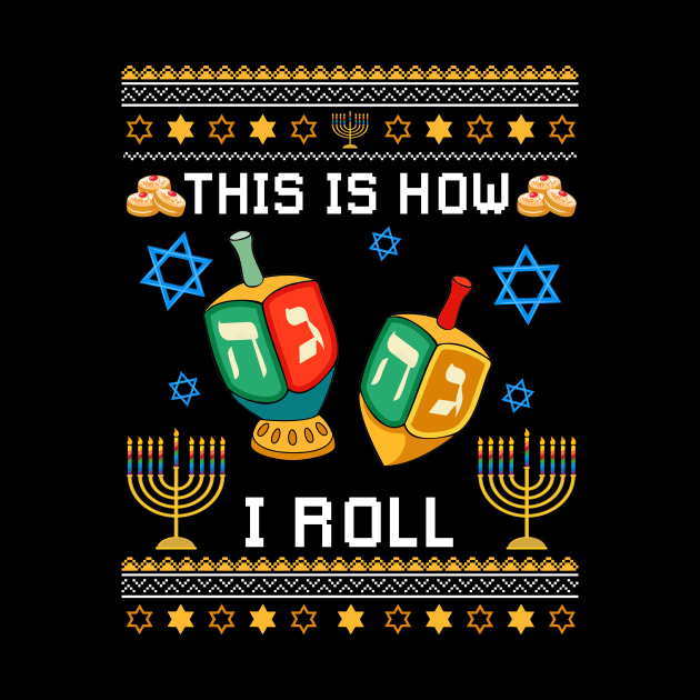 This Is How I Roll Hanukkah by Dunnhlpp