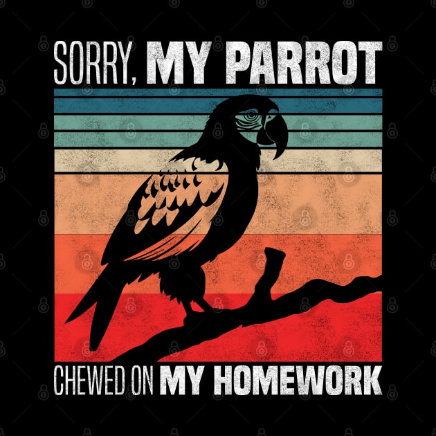Sorry, my parrot chewed on my homework - Funny Parrot Owner And Lover by BenTee