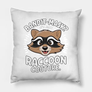 Bandit-Mask Raccoon Couture Fun Animal Lover Pillow