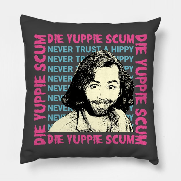 charles manson die yuppie scum Pillow by psninetynine