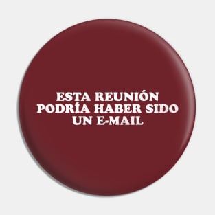 Esta reunión podría haber sido un e-mail Pin