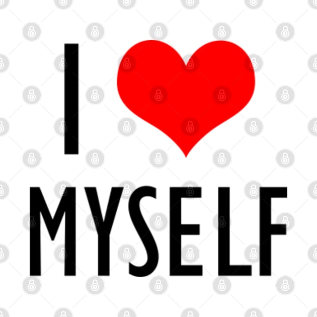 I Love Myself ❤ Self Love by Everyday Inspiration