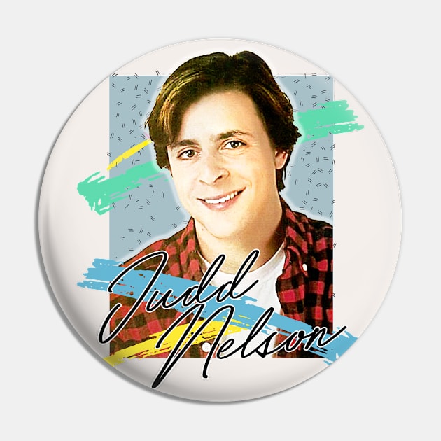 Judd Nelson - 80s Retro Style Fan Art Design Pin by DankFutura