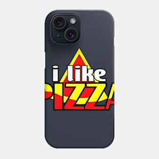 i like pizza Phone Case