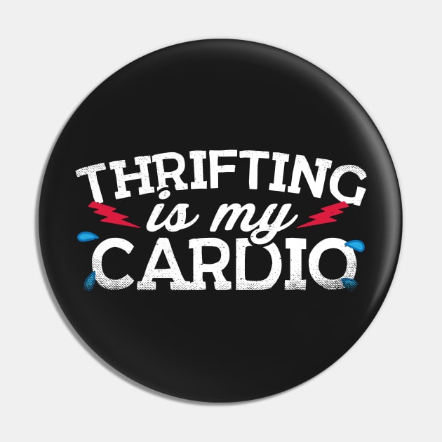 Thrifting Is My Cardio Pin by thingsandthings