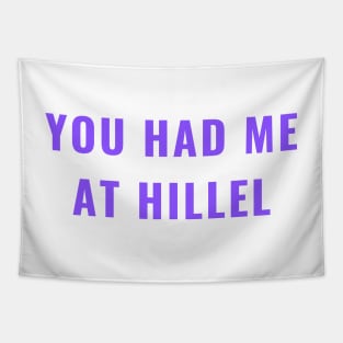 You Had Me at Hillel - Purple Tapestry