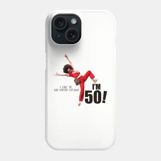 i'm 50 sally omalley Phone Case by KGTSTORE