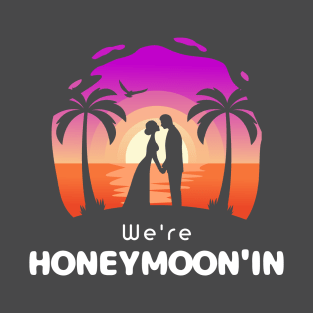 honeymoon'in T-Shirt