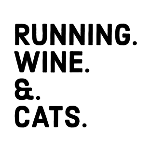 RUNNING WINE AND CATS T-Shirt