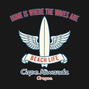 Cape Kiwanda surf slogan T-Shirt