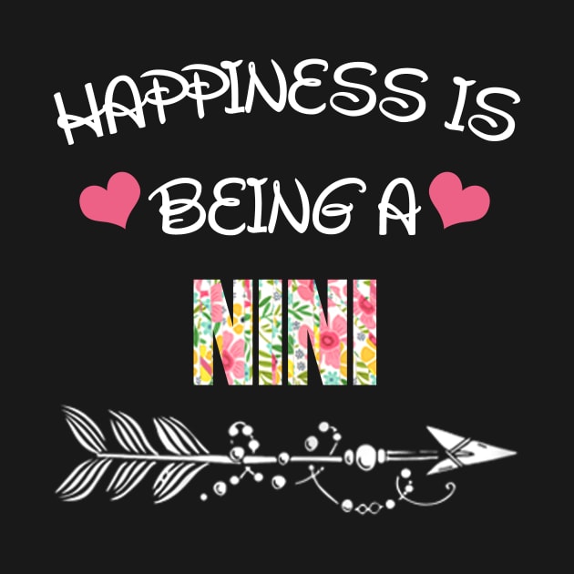 Happiness is being Nini floral gift by DoorTees