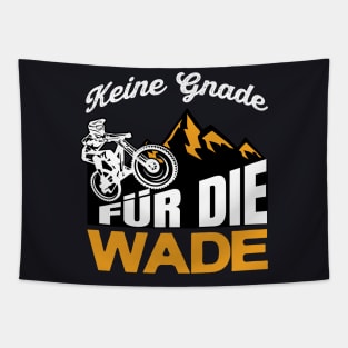 Keine Gnade für die Wade Downhill Mountainbike Tapestry