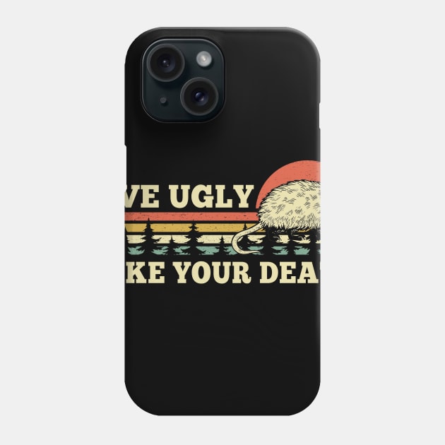 Live Ugly Fake Your Death Phone Case by ashiacornelia173