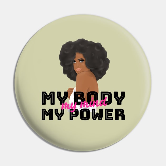 My Body, My Power, My Mind Pin by Ms.Caldwell Designs