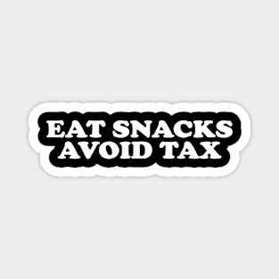 Eat Snacks Avoid Tax Magnet