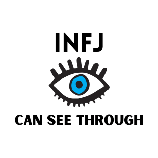 INFJ can see through T-Shirt