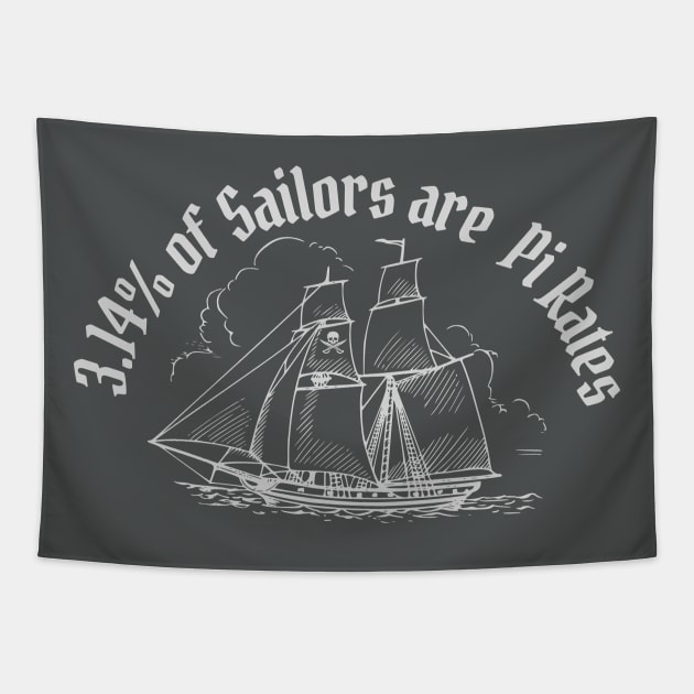 Pi Day Pirate | Teacher Gift | Sailing Shirt | Sailor, and Pirate Lovers Tapestry by The Dream Team