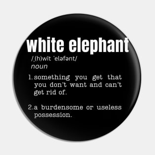 Funny White Elephant Gift Definition Pin