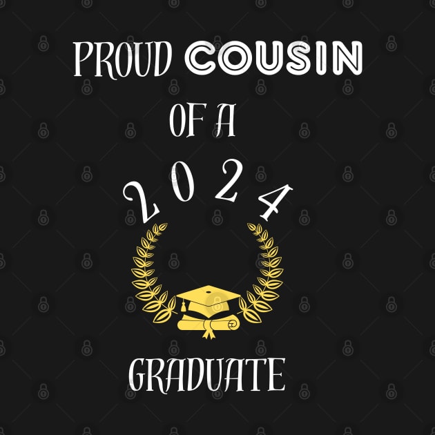 Proud cousing of a 2024 graduate - proud cousin of a class of 2024 graduate by vaporgraphic