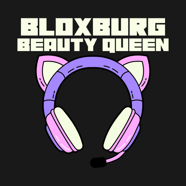 BLOXBURG beauty queen by Popstarbowser