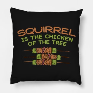 Chicken Of The Tree, Funny Squirrel Hunter BBQ Pillow