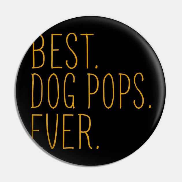 Best Dog Pops Ever Cool Pin by Flavie Kertzmann