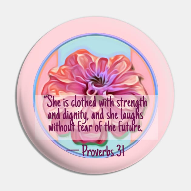 Proverbs 31 Floral  Scripture Design Pin by AlondraHanley